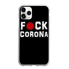 Чехол для iPhone 11 Pro Max матовый с принтом F*ck corona в Тюмени, Силикон |  | Тематика изображения на принте: corona | coronavirus | covid | ковид | корона | коронавирус | пандемия