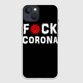 Чехол для iPhone 13 с принтом Fck corona в Тюмени,  |  | corona | coronavirus | covid | ковид | корона | коронавирус | пандемия