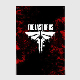 Постер с принтом THE LAST OF US в Тюмени, 100% бумага
 | бумага, плотность 150 мг. Матовая, но за счет высокого коэффициента гладкости имеет небольшой блеск и дает на свету блики, но в отличии от глянцевой бумаги не покрыта лаком | game | horror | survival horror | the last | the last of us | the last of us remastered | игра | компьютерная игра | ласт | ласт оф | ласт оф ас | экшн