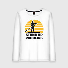 Женский лонгслив хлопок с принтом Stand up paddling в Тюмени, 100% хлопок |  | serfing | sup serfing | sup серфинг | сап серфинг | серфинг