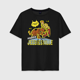 Женская футболка хлопок Oversize с принтом Heebie Jeebiesville в Тюмени, 100% хлопок | свободный крой, круглый ворот, спущенный рукав, длина до линии бедер
 | norville shaggy rogers | scooby doo | shaggy | vdzabma | норвилл шэгги роджерс | скуби ду | шэгги