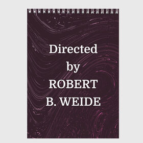 Скетчбук с принтом Directed by ROBERT B. WEIDE в Тюмени, 100% бумага
 | 48 листов, плотность листов — 100 г/м2, плотность картонной обложки — 250 г/м2. Листы скреплены сверху удобной пружинной спиралью | directed | directed by | mem | meme | memes | robert | weide | бай | вейд | вейде | директ | директед | заставка | интернет | кино | мем | мемы | прикол | приколы | режиссер | роберт | титры | фильмы | юмор