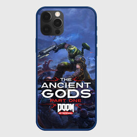 Чехол для iPhone 12 Pro с принтом Doom Eternal The Ancient Gods в Тюмени, силикон | область печати: задняя сторона чехла, без боковых панелей | demon | dlc | doom | doom slayer | doomguy | eternal | games | the ancient gods | демон | древние боги | дум | игры | палач рока