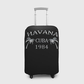 Чехол для чемодана 3D с принтом Havana в Тюмени, 86% полиэфир, 14% спандекс | двустороннее нанесение принта, прорези для ручек и колес | 1981 | 1984 | cuba | havana | гавана | закат | куба | пальма | потерялся | прикол | путишествие | путишествия | серебро | че гевара | чегевара | эрнесто