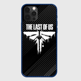 Чехол для iPhone 12 Pro Max с принтом THE LAST OF US в Тюмени, Силикон |  | game | horror | survival horror | the last | the last of us | the last of us remastered | игра | компьютерная игра | ласт | ласт оф | ласт оф ас | экшн