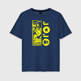 Женская футболка хлопок Oversize с принтом JoJo Bizarre Adventure в Тюмени, 100% хлопок | свободный крой, круглый ворот, спущенный рукав, длина до линии бедер
 | anime | jojo | jojo’s bizarre adventure | аниме | анимэ | биззаре адвенчер | джо | джо джо | джоджо | джонатан джостар | дзёсукэ хигасиката | дзётаро кудзё | жожо | игги | кира | лого | манга | невероятные приключения
