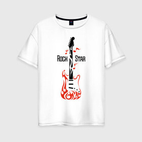 Женская футболка хлопок Oversize с принтом Rock star в Тюмени, 100% хлопок | свободный крой, круглый ворот, спущенный рукав, длина до линии бедер
 | fender | gibson | guitar | heavy | metall | rock | star | гитара | гитарист | металл | музыка | ноты | рок | электрогитара
