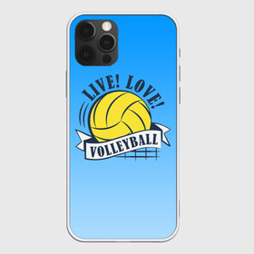 Чехол для iPhone 12 Pro Max с принтом LIVE! LOVE! VOLLEYBALL! в Тюмени, Силикон |  | Тематика изображения на принте: beach | live | love | voleybal | volleyball | волебол | волейбол | волейболист | волейболистка | воллейбол | пляжный | я люблю