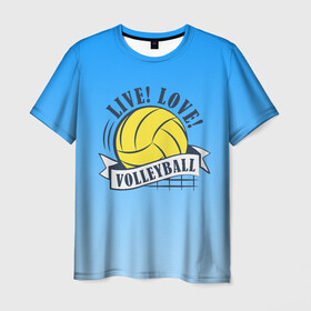 Мужская футболка 3D с принтом LIVE! LOVE! VOLLEYBALL! в Тюмени, 100% полиэфир | прямой крой, круглый вырез горловины, длина до линии бедер | Тематика изображения на принте: beach | live | love | voleybal | volleyball | волебол | волейбол | волейболист | волейболистка | воллейбол | пляжный | я люблю