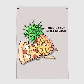 Постер с принтом No one needs to know в Тюмени, 100% бумага
 | бумага, плотность 150 мг. Матовая, но за счет высокого коэффициента гладкости имеет небольшой блеск и дает на свету блики, но в отличии от глянцевой бумаги не покрыта лаком | hawaiian | hawaiian pizza | pineapple | pizza | pizza with pineapple | ананас и пицца | ананса | гавайская | гавайская пицца | пицца | пицца с ананасом