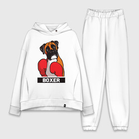 Женский костюм хлопок Oversize с принтом Боксер в Тюмени,  |  | animal | boxer | cute | dog | kawai | арт | боксер | бульдог | вислаухий | дог | домашний | животное | надпись | надписью | перчатки | пёс | пёчик | позитив | прикольный | собака | стойка