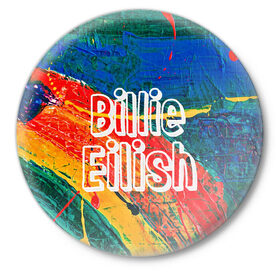 Значок с принтом BILLIE EILISH WYWG в Тюмени,  металл | круглая форма, металлическая застежка в виде булавки | Тематика изображения на принте: billie | billie eilish | eilish | айлиш | билли | билли айлиш
