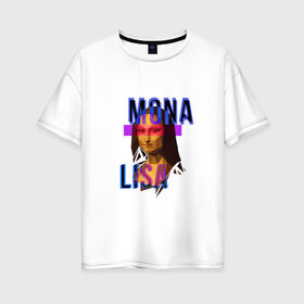 Женская футболка хлопок Oversize с принтом Мона Лиза - Mona Lisa в Тюмени, 100% хлопок | свободный крой, круглый ворот, спущенный рукав, длина до линии бедер
 | 
