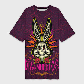 Платье-футболка 3D с принтом Dia De Los Muertos в Тюмени,  |  | bugs bunny | looney tunes | vdzabma | багз банни | луни тюнз