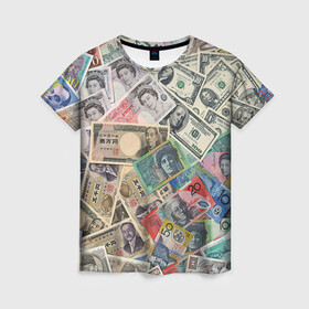 Женская футболка 3D с принтом Деньги в Тюмени, 100% полиэфир ( синтетическое хлопкоподобное полотно) | прямой крой, круглый вырез горловины, длина до линии бедер | арт | банкноты | валюта | деньги | доллары | зеленый | иена | красный | серый | синий | фунт стерлингов | юани
