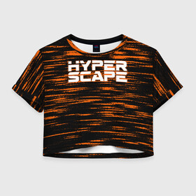 Женская футболка Crop-top 3D с принтом Hyper Scape. в Тюмени, 100% полиэстер | круглая горловина, длина футболки до линии талии, рукава с отворотами | esport | games | hyper scape | twitch | игроки | игролюбители | игроманы | игры | киберспорт | королевская битва | корона | твич | хупер скайп | хупер скайпе