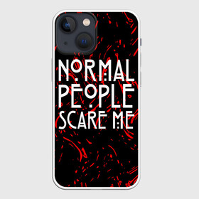 Чехол для iPhone 13 mini с принтом Normal People Scare Me. в Тюмени,  |  | american horror story | games | normal people scare me | аутизм | документальный фильм об аутизме | игры | кино | люди | нормал пипл скар ми | очень странные дела | фильмы