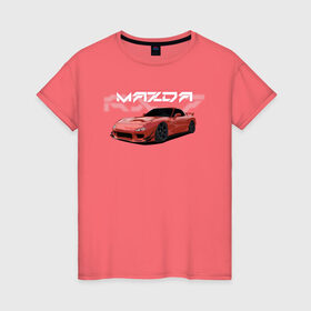 Женская футболка хлопок с принтом Mazda RX-7 в Тюмени, 100% хлопок | прямой крой, круглый вырез горловины, длина до линии бедер, слегка спущенное плечо | drift | mazda | mazda rx7 | rotary | rx 7 | stance