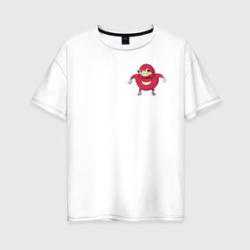 Женская футболка хлопок Oversize с принтом НАКЛЗ в Тюмени, 100% хлопок | свободный крой, круглый ворот, спущенный рукав, длина до линии бедер
 | knuckles | meme | кнаклз | мемы | наклз | соник