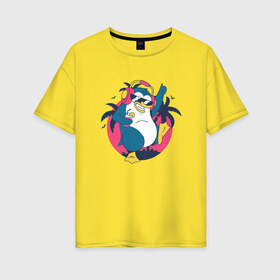 Женская футболка хлопок Oversize с принтом Танцующий пингвин в Тюмени, 100% хлопок | свободный крой, круглый ворот, спущенный рукав, длина до линии бедер
 | birds | cocktail | dancing | headphones | island | palms | pinguin | summer | sun | travel | traveling | vacation | в очках | коктейль | летняя | настроение | наушники | остров | отдых | отпуск | очки | пальмы | пингвинчик | птицы | путешест