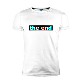 Мужская футболка хлопок Slim с принтом 3D the end в Тюмени, 92% хлопок, 8% лайкра | приталенный силуэт, круглый вырез ворота, длина до линии бедра, короткий рукав | 3d текст | английская надпись | английский | арт | иностранный | иностранный текс | текст