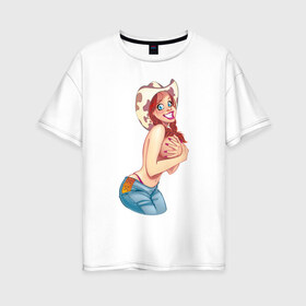 Женская футболка хлопок Oversize с принтом Девушка-ковбой в Тюмени, 100% хлопок | свободный крой, круглый ворот, спущенный рукав, длина до линии бедер
 | грудь | девушка ковбой | дикий запад | доярка | ковбой | обнаженка