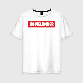 Женская футболка хлопок Oversize с принтом HOMELANDER в Тюмени, 100% хлопок | свободный крой, круглый ворот, спущенный рукав, длина до линии бедер
 | america | boys | homelander | superhero | the boys | usa | америка | патриот | пацаны | супергерой | сша | хоумландер | хоумлендер