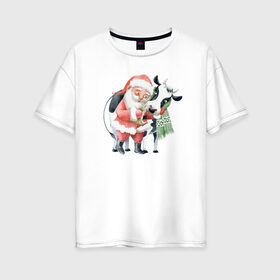 Женская футболка хлопок Oversize с принтом дед мороз с коровкой в Тюмени, 100% хлопок | свободный крой, круглый ворот, спущенный рукав, длина до линии бедер
 | 2021 | бык | год быка | год коровы | новый год | символ года