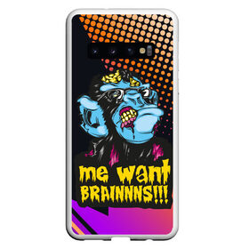 Чехол для Samsung Galaxy S10 с принтом Me wants brainnns!!! в Тюмени, Силикон | Область печати: задняя сторона чехла, без боковых панелей | blood | diablo | haloween | horror | дьявол | зомби | кости | кровь | мозги | мясо | страшилка | ужасы | хеллоуин | хелоуин