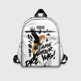 Детский рюкзак 3D с принтом HAIKYUU Chase Your Dreams в Тюмени, 100% полиэстер | лямки с регулируемой длиной, сверху петелька, чтобы рюкзак можно было повесить на вешалку. Основное отделение закрывается на молнию, как и внешний карман. Внутри дополнительный карман. По бокам два дополнительных кармашка | haikyu | haikyuu | hinata shoe | kageyama | karasuno | manga | nekoma | аниме | волейбол | кагеяма тобие | карасуно | манга | некома | тсукешима | хайку | хината шо | шое