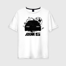 Женская футболка хлопок Oversize с принтом BMW M5 E39 в Тюмени, 100% хлопок | свободный крой, круглый ворот, спущенный рукав, длина до линии бедер
 | Тематика изображения на принте: bmw | bmw5series | bmwe39 | m5 | mperformance | mpower