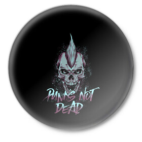 Значок с принтом PUNKS NOT DEAD в Тюмени,  металл | круглая форма, металлическая застежка в виде булавки | Тематика изображения на принте: anarchy | dead | musick | punk | rock | skull | анархия | музыка | панк | рок | череп
