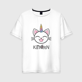 Женская футболка хлопок Oversize с принтом Kitticorn в Тюмени, 100% хлопок | свободный крой, круглый ворот, спущенный рукав, длина до линии бедер
 | cat | kitticorn | анимация | единорог | кит | котёнок | кошка | мода | радуга | тренд