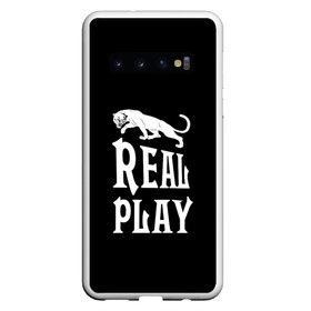 Чехол для Samsung Galaxy S10 с принтом Real Play - черная пантера в Тюмени, Силикон | Область печати: задняя сторона чехла, без боковых панелей | real play | большие кошки | игра | кошки | надпись | пантера