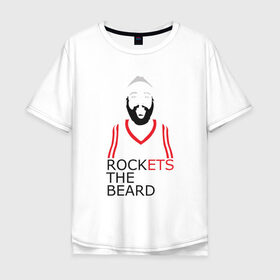 Мужская футболка хлопок Oversize с принтом Rockets The Beard в Тюмени, 100% хлопок | свободный крой, круглый ворот, “спинка” длиннее передней части | basketball | beard | game | harden | houston | james | nba | rockets | sport | баскетбол | борода | джеймс | нба | рокетс | спорт | тренер | харден | хьюстон | чемпион