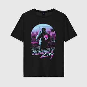 Женская футболка хлопок Oversize с принтом CYBERPUNK 2077 VICE CITY в Тюмени, 100% хлопок | свободный крой, круглый ворот, спущенный рукав, длина до линии бедер
 | cd project red | cyberpunk 2077 | gta | gta vice city | keanu reeves | samurai | vice city | гта | гта вайс сити | киану ривз | киберпанк 2077 | самураи
