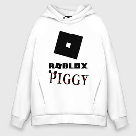 Мужское худи Oversize хлопок с принтом ROBLOX PIGGY в Тюмени, френч-терри — 70% хлопок, 30% полиэстер. Мягкий теплый начес внутри —100% хлопок | боковые карманы, эластичные манжеты и нижняя кромка, капюшон на магнитной кнопке | Тематика изображения на принте: 