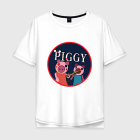 Мужская футболка хлопок Oversize с принтом ROBLOX PIGGY в Тюмени, 100% хлопок | свободный крой, круглый ворот, “спинка” длиннее передней части | piggy | roblox | roblox games | roblox piggy | игра роблокс | пигги. | роблокс | роблокс пигги | робукс