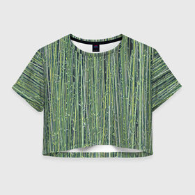 Женская футболка Crop-top 3D с принтом Зеленый бамбук в Тюмени, 100% полиэстер | круглая горловина, длина футболки до линии талии, рукава с отворотами | bamboo | forest | stripes | бамбук | заросли | лес | листья | полосы | растения