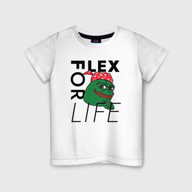 Детская футболка хлопок с принтом FLEX FOR LIFE в Тюмени, 100% хлопок | круглый вырез горловины, полуприлегающий силуэт, длина до линии бедер | flex | pepe | ricardo milos | лягушка | лягушонок | мем с лягушкой | мемас | пепе | пэпэ | рикардо милос | флекс | флех