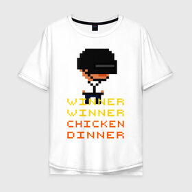 Мужская футболка хлопок Oversize с принтом PUBG Winner Chicken Dinner в Тюмени, 100% хлопок | свободный крой, круглый ворот, “спинка” длиннее передней части | pubg | winner chicken dinner | пубг