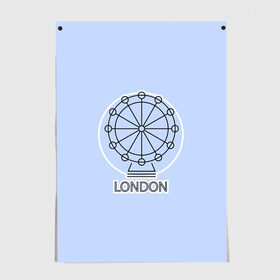Постер с принтом Лондон London Eye в Тюмени, 100% бумага
 | бумага, плотность 150 мг. Матовая, но за счет высокого коэффициента гладкости имеет небольшой блеск и дает на свету блики, но в отличии от глянцевой бумаги не покрыта лаком | blue circle | england | english | europe | eye | gb | icon | london | travel | uk | vacation | англия | аттракцион | великобритания | европа | иконка | колесо обозрения | лондон | лондонский глаз | надпись | отпуск | поездка | путешествие |