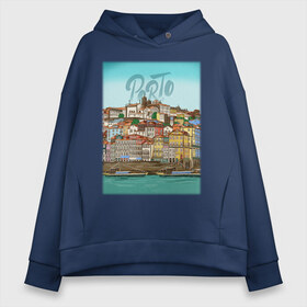 Женское худи Oversize хлопок с принтом Porto Порту Португалия в Тюмени, френч-терри — 70% хлопок, 30% полиэстер. Мягкий теплый начес внутри —100% хлопок | боковые карманы, эластичные манжеты и нижняя кромка, капюшон на магнитной кнопке | city | europe | lettering | porto | portugal | river | roofs | town | город | город на реке | городской пейзаж | дома | домики | европа | здания | крыши | леттеринг | лодки | порту | португалия