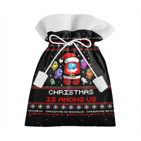 Подарочный 3D мешок с принтом CHRISTMAS AMONG US в Тюмени, 100% полиэстер | Размер: 29*39 см | Тематика изображения на принте: 