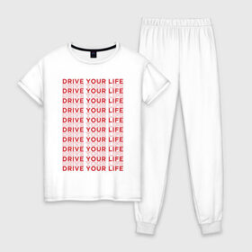 Женская пижама хлопок с принтом drive your live red в Тюмени, 100% хлопок | брюки и футболка прямого кроя, без карманов, на брюках мягкая резинка на поясе и по низу штанин | 