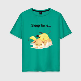 Женская футболка хлопок Oversize с принтом Сон в Тюмени, 100% хлопок | свободный крой, круглый ворот, спущенный рукав, длина до линии бедер
 | аниме | время спать | пикачу | покемоны | сон