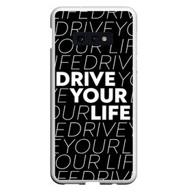 Чехол для Samsung S10E с принтом drive your phone в Тюмени, Силикон | Область печати: задняя сторона чехла, без боковых панелей | drive | drive fitness | драйв | драйв фитнес