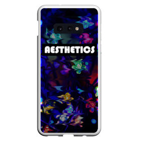 Чехол для Samsung S10E с принтом AESTHETICS в Тюмени, Силикон | Область печати: задняя сторона чехла, без боковых панелей | Тематика изображения на принте: брызги красок | неоновая надпись | неоновые цветы | неоновый свет | светодиоды | цветы