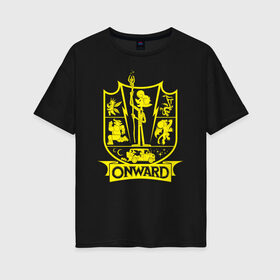 Женская футболка хлопок Oversize с принтом Onward в Тюмени, 100% хлопок | свободный крой, круглый ворот, спущенный рукав, длина до линии бедер
 | onward | pixar | vdzabma | вперёд | пиксар