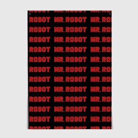 Постер с принтом Mr Robot в Тюмени, 100% бумага
 | бумага, плотность 150 мг. Матовая, но за счет высокого коэффициента гладкости имеет небольшой блеск и дает на свету блики, но в отличии от глянцевой бумаги не покрыта лаком | allsafe | darlene | e corp | elliot | evil corp | fsociety | mr robot | serial | алсэйф | дарлин | карли чайкин | корпорация зла | мистер робот | монополия | нафих общество | рами малек | сериал | сериалы | хакер | элиот | эллиот